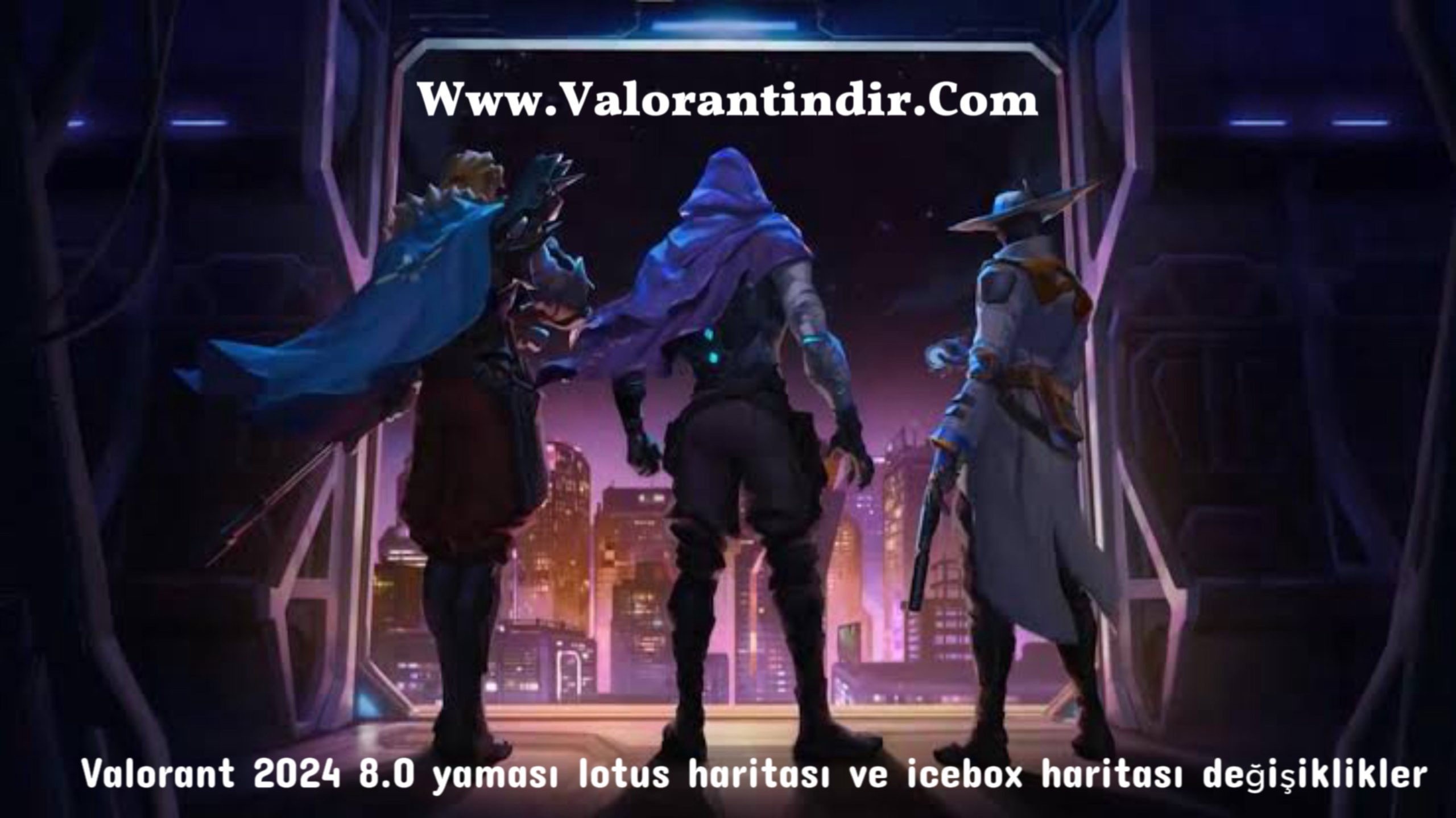 Valorant 8.0 yaması lotus haritası İcebox haritası değişiklikleri